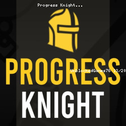 Progress Knight